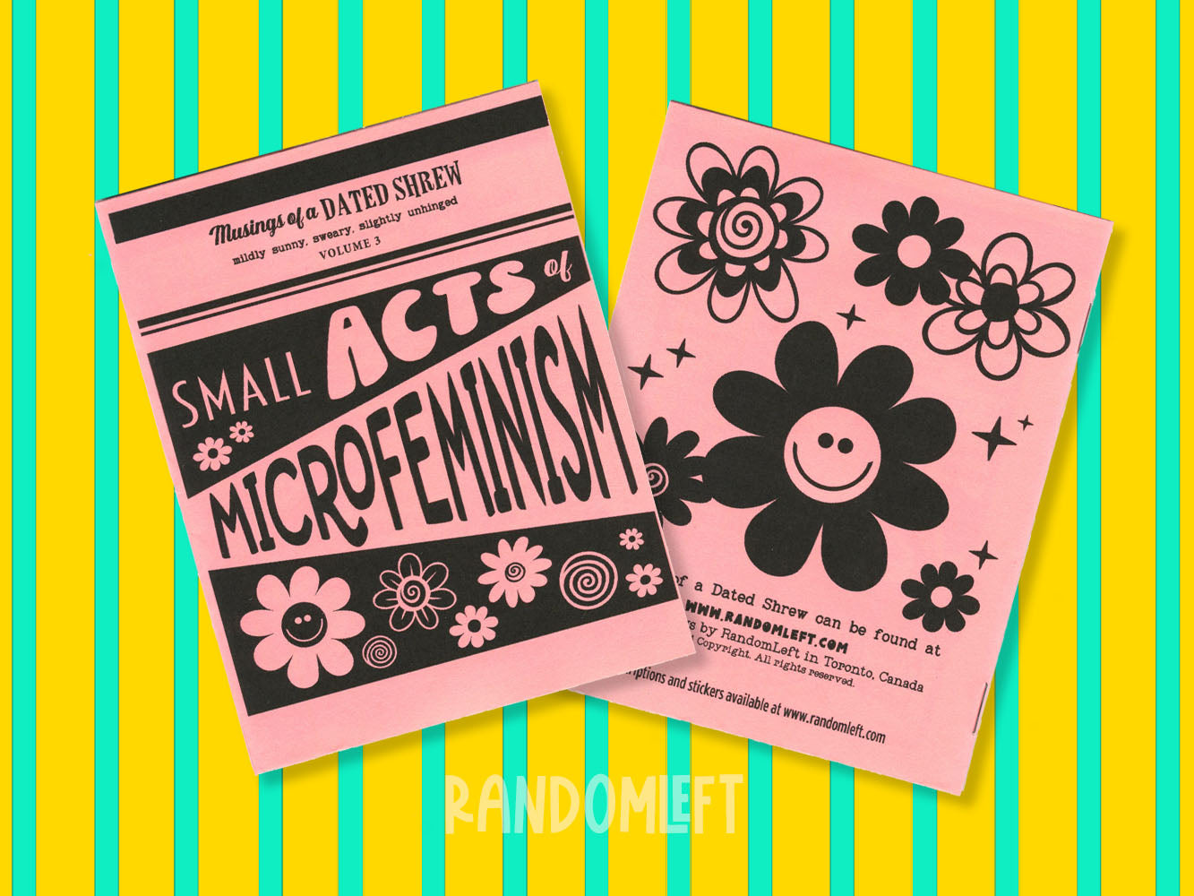 Small Acts of Microfeminism is a fun little zine featuring little acts of feminism you can do in your every day life. A small way to help boost gender equality.